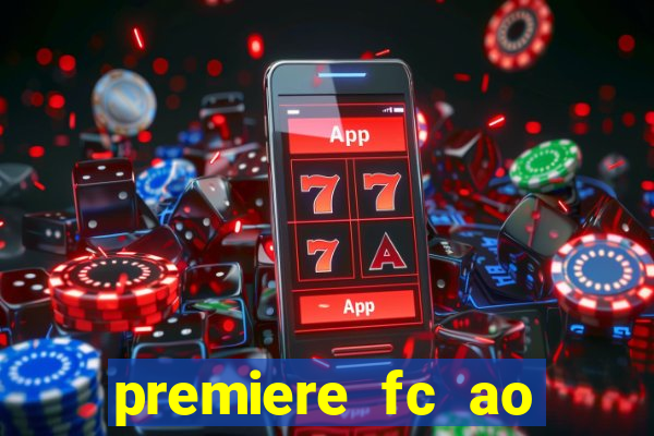 premiere fc ao vivo gratis